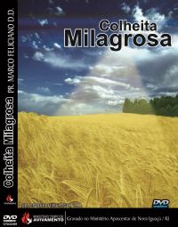 Colheita Milagrosa - Pastor Marco Feliciano